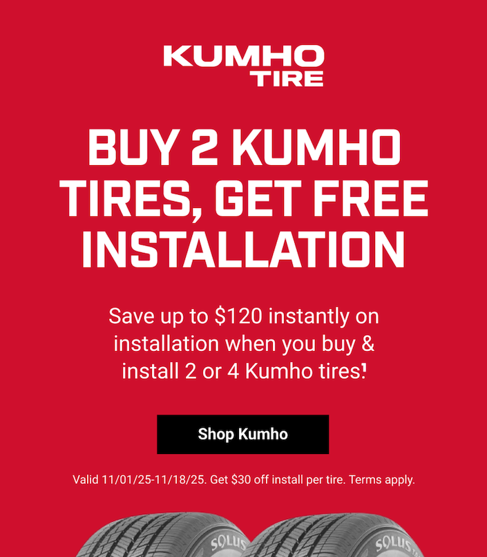 Buy 2 Kumho Tires, Get Free Installation at Pep Boys