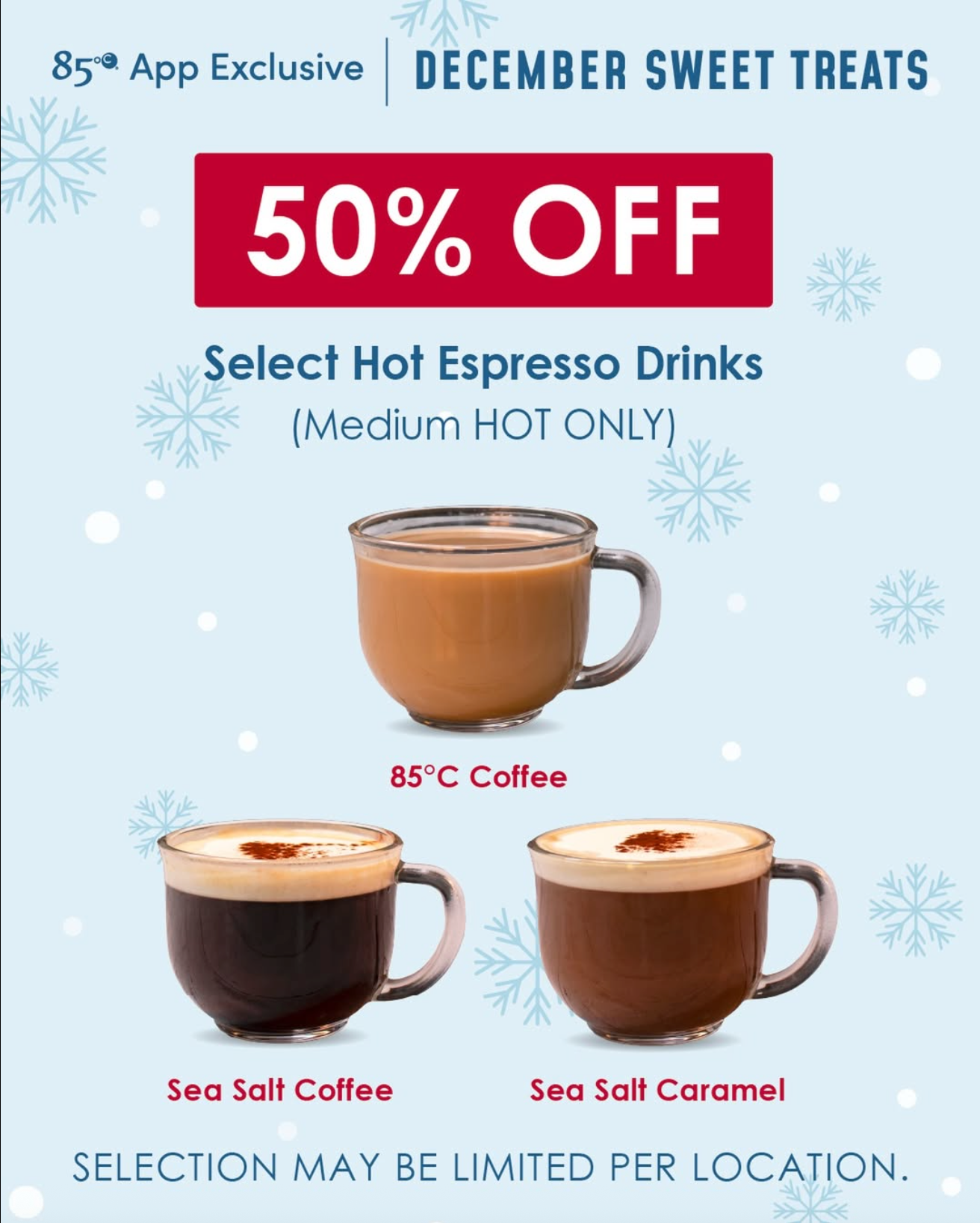 50% OFF Select Hot Espresso Drinks at 85°C Bakery Cafe