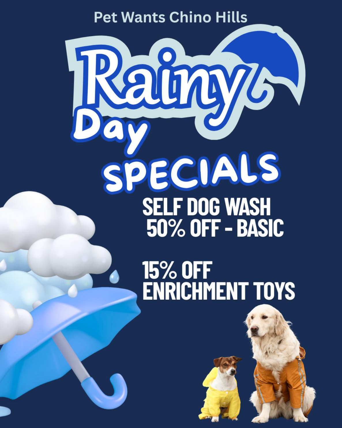 Rainy Day Specials at Pet Wants Chino