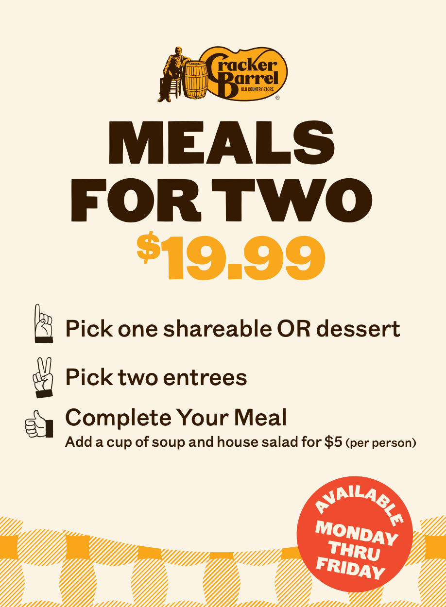 $19.99 Meal for 2 at Cracker Barrel