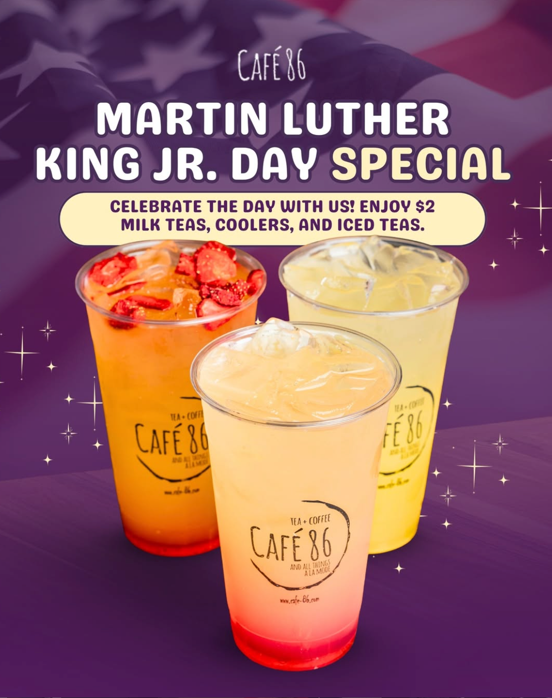 $2 Milk Teas, Coolers and Ice Teas at Cafe 86 for MLK Day