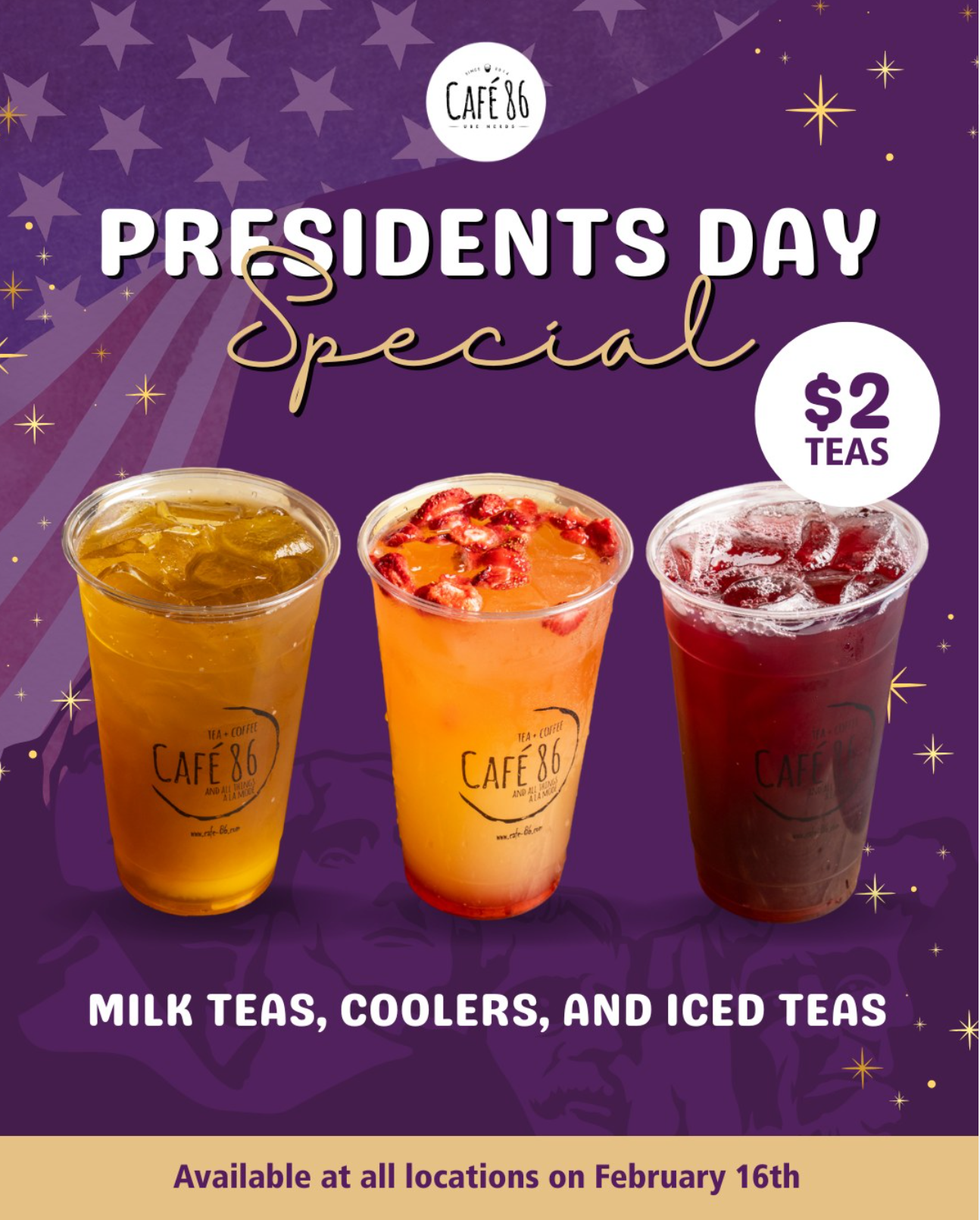 $2 Milk Teas, Coolers & Iced Teas at Cafe 86 for Presidents Day