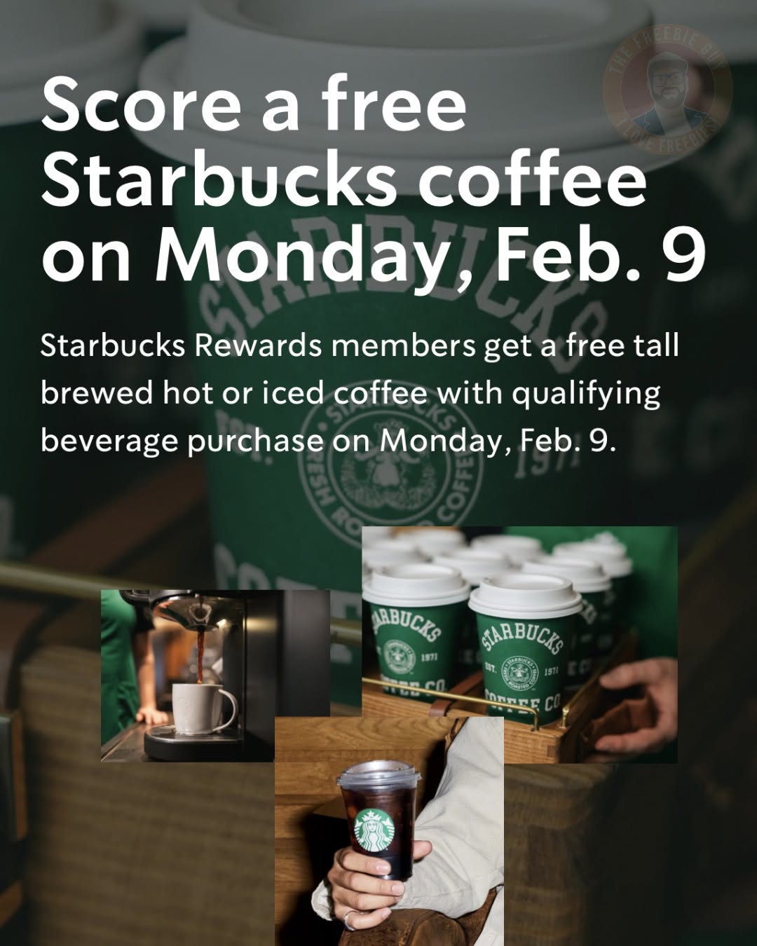 Free Starbucks Tall Iced or Hot Coffee with Purchase on 2/9