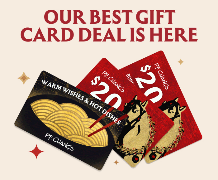Buy $100 in Gift Cards, Get 2 $20 Gift Cards at P.F. Changs